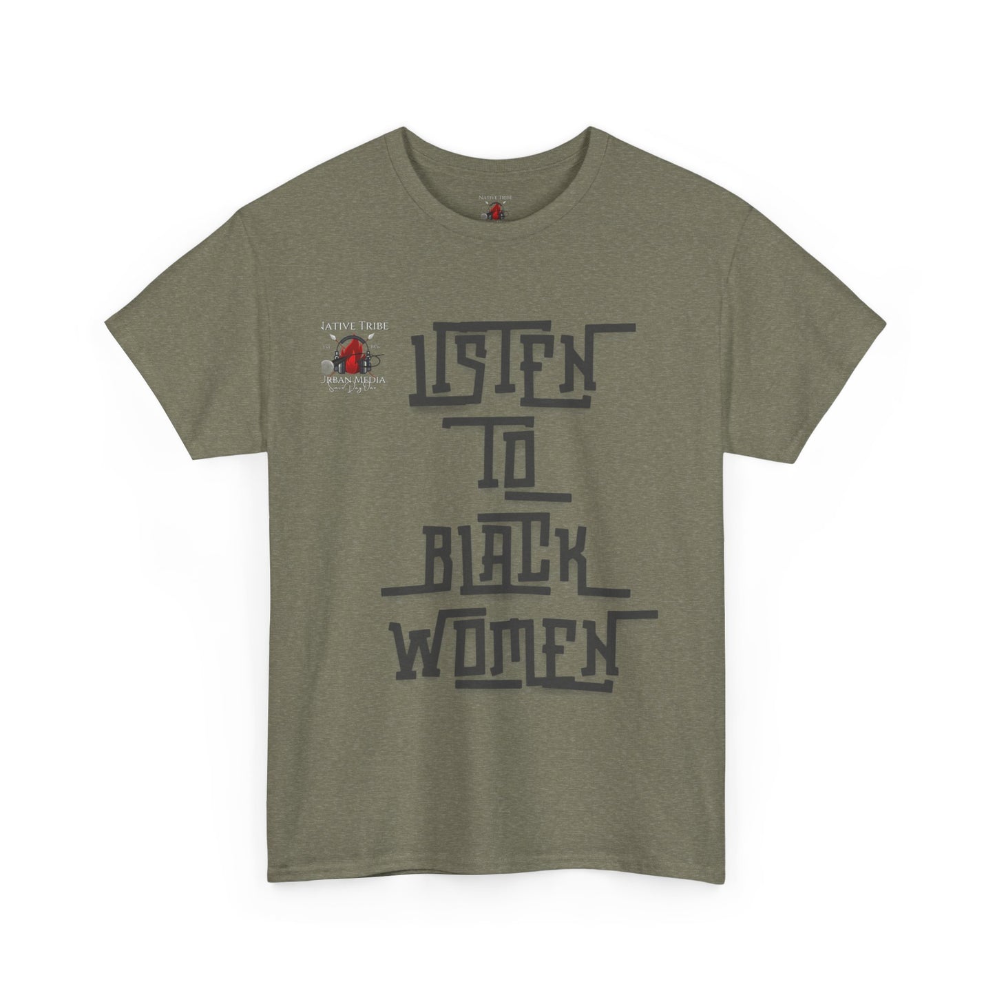 Unisex Heavy Cotton Tee - Listen to Black Women Statement Shirt