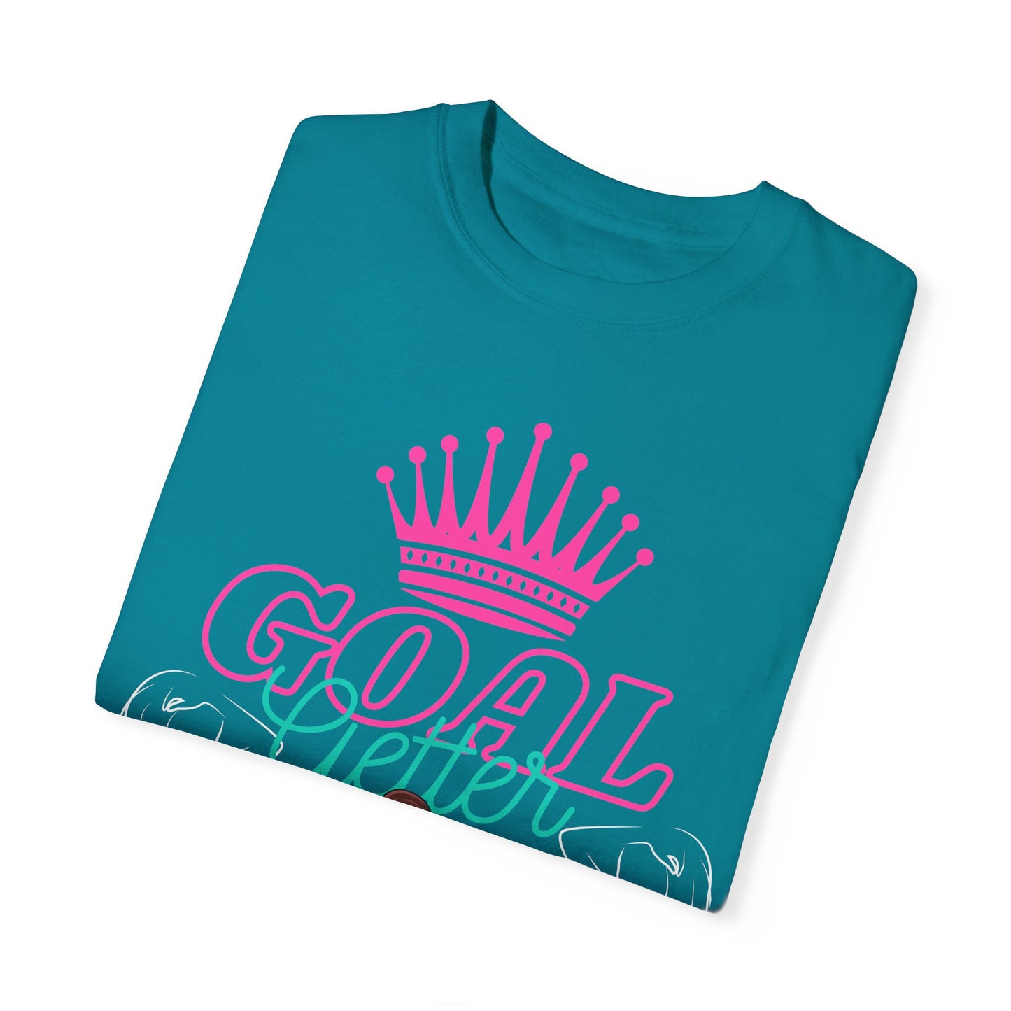Let the world know that you are about your business...Goal Getters only!