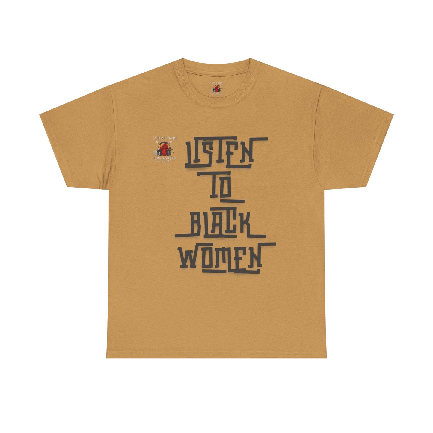 Unisex Heavy Cotton Tee - Listen to Black Women Statement Shirt