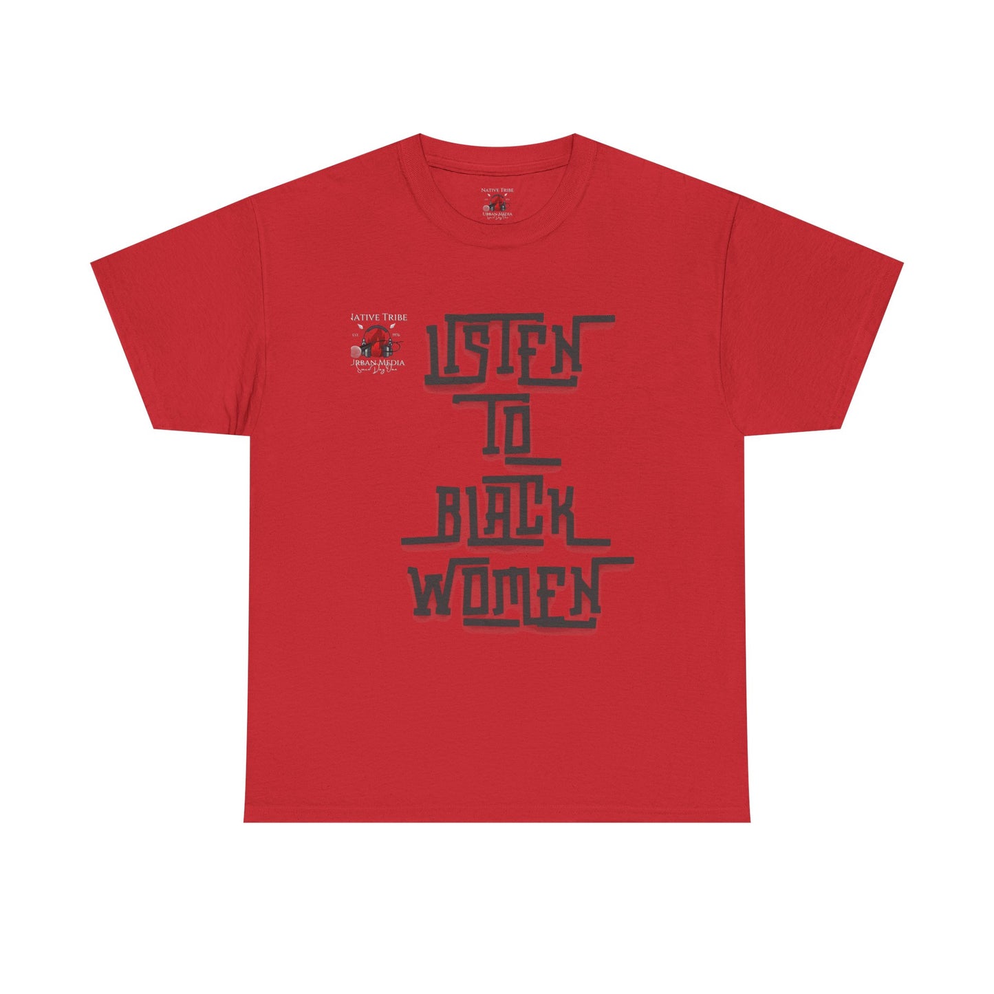 Unisex Heavy Cotton Tee - Listen to Black Women Statement Shirt