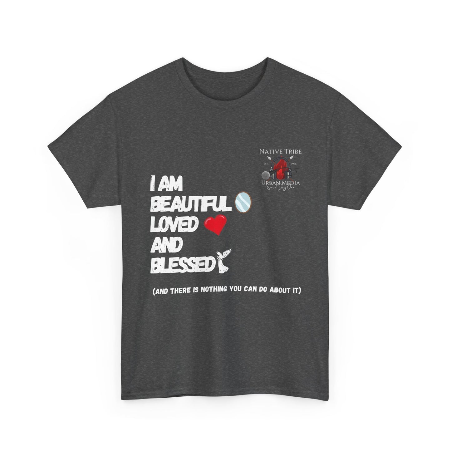 Beautiful Loved and Blessed