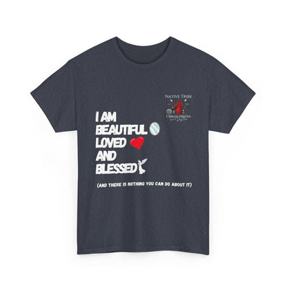 Beautiful Loved and Blessed